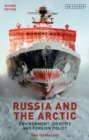 Image for Russia and the Arctic: environment, identity and foreign policy