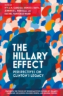 Image for The Hillary effect: perspectives on Clinton&#39;s legacy