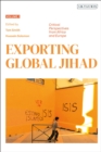 Image for Exporting global jihadVolume 1,: Critical perspectives from Africa and Europe