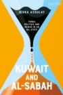Image for Kuwait and Al-Sabah  : tribal politics and power in an oil state