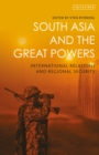 Image for South Asia and the Great Powers