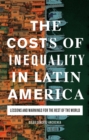 Image for The Costs of Inequality in Latin America
