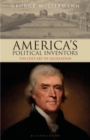 Image for America&#39;s political inventors  : the lost art of legislation