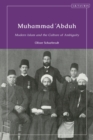 Image for Muhammad &#39;Abduh: modern Islam and the culture of ambiguity