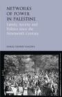 Image for Networks of power in Palestine: family, society and politics since the nineteenth century : 187