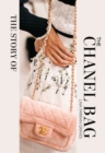 Image for The story of the Chanel bag  : timeless, elegant, iconic