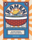 Image for Ramen: 80 easy noodle bowls and broths