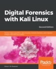 Image for Digital Forensics With Kali Linux - Second Edition: Perform Data Acquisition, Data Recovery, and Network and Malware Analysis With Kali Linux