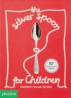 Image for The silver spoon for children  : favorite Italian recipes