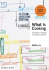 Image for What is cooking  : the action, cooking, the result, cuisine
