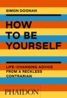 Image for How to Be Yourself