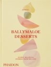 Image for Ballymaloe desserts  : iconic recipes &amp; stories from Ireland