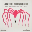 Image for Louise Bourgeois made giant spiders and wasn&#39;t sorry