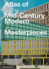 Image for Atlas of Mid-Century Modern Masterpieces
