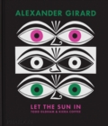 Image for Alexander Girard : Let the Sun In