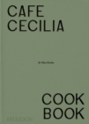 Image for Cafe Cecilia Cookbook