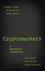 Image for Cryptomarkets  : a research companion