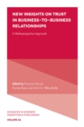 Image for New insights on trust in business-to-business relationships  : a multi-perspective approach