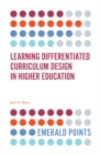 Image for Learning differentiated curriculum design in higher education