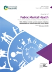Image for With children in mind: current research and policy developments on mental health and young people: Journal of Public Mental Health