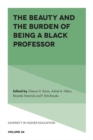 Image for The Beauty and the Burden of Being a Black Professor