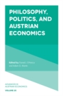Image for Philosophy, politics, and Austrian economics