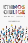 Image for Ethnos Oblige: Theory and Evidence