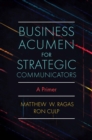 Image for Business acumen for strategic communicators  : a primer