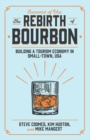 Image for The Rebirth of Bourbon