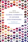 Image for Global currents in gender and feminisms  : Canadian and international perspectives