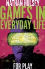 Image for Games in Everyday Life