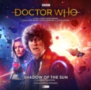 Image for Doctor Who - The Fourth Doctor Adventures 9 SP - Shadow of the Sun