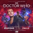 Image for The Ninth Doctor Adventures: Respond To All Calls (Limited Vinyl Edition)