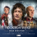 Image for Doctor Who: The War Doctor Begins - Battlegrounds