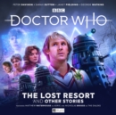 Image for The Fifth Doctor Adventures: The Lost Resort and Other Stories