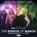 Image for The Worlds of Doctor: Who Special Releases - The Eighth of March 2 - Protectors of Time
