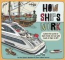 Image for Lonely Planet Kids How Ships Work 1