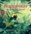 Image for Lonely Planet Kids Happiness Around the World