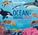 Image for Ocean animal atlas  : amazing facts, fold-out maps, and life-size surprises