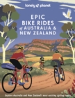 Image for Lonely Planet Epic Bike Rides of Australia and New Zealand