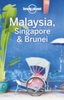 Image for Lonely Planet Malaysia, Singapore &amp; Brunei