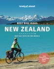 Image for Lonely Planet Best Bike Rides New Zealand