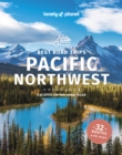 Image for Lonely Planet Best Road Trips Pacific Northwest