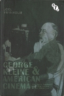 Image for George Kleine and American cinema: the movie business and film culture in the silent era