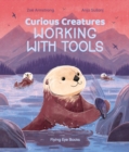 Image for Curious Creatures Working With Tools