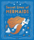 Image for The Secret Lives of Mermaids