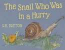 Image for The Snail who was in a Hurry