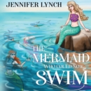 Image for The Mermaid who could not Swim