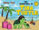 Image for The adventures of Tina Turtle