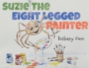 Image for Suzie The Eight Legged Painter